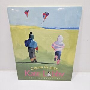 New Sealed Kate Libby Calendar for 2015 Art for Everyday 11 x14 Poster